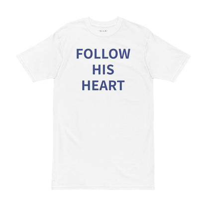 Follow His Heart - Premium Tee